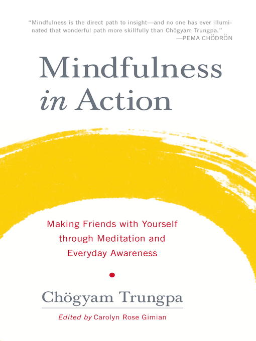 Title details for Mindfulness in Action by Chogyam Trungpa - Wait list